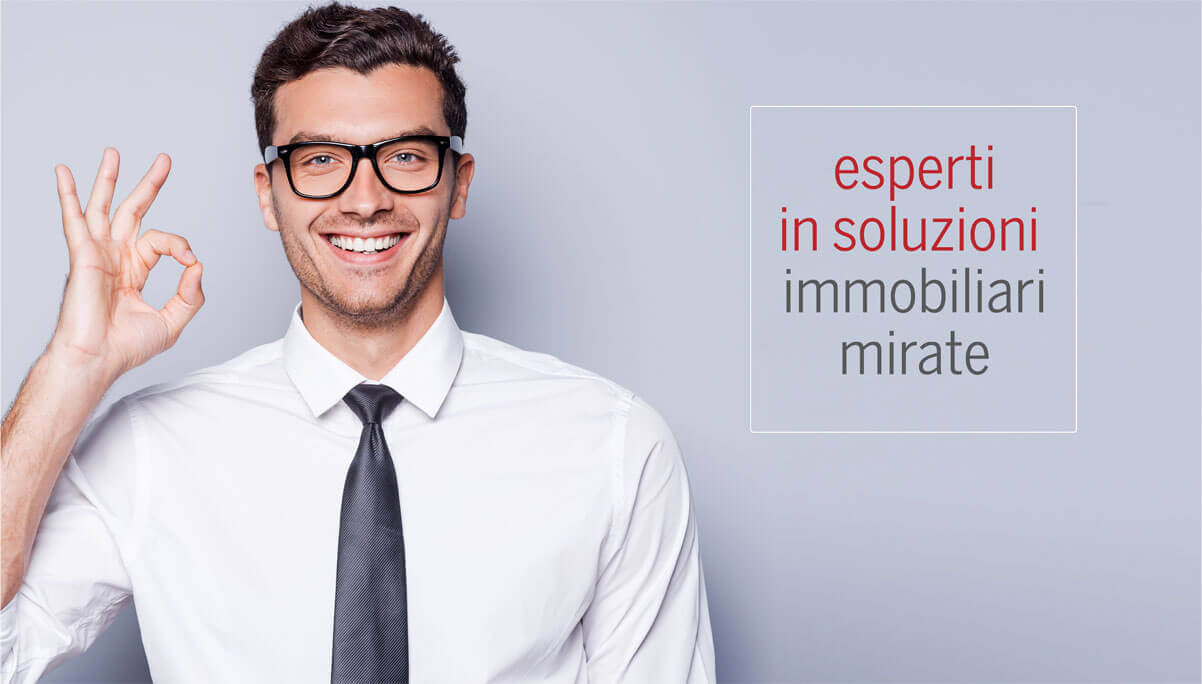 Esperti in soluzioni immobiliari mirate